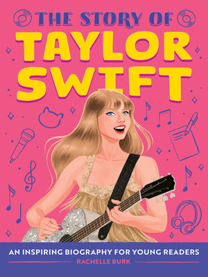 cover image of The Story of Taylor Swift